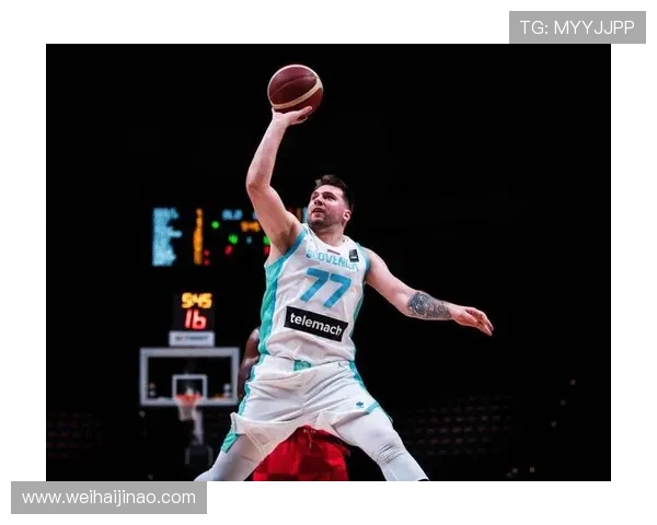 卢卡东契奇率领球队再创辉煌引领新一代篮球巨星风潮