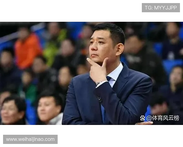 巩晓彬执教生涯回顾与中国篮球发展中的关键作用分析